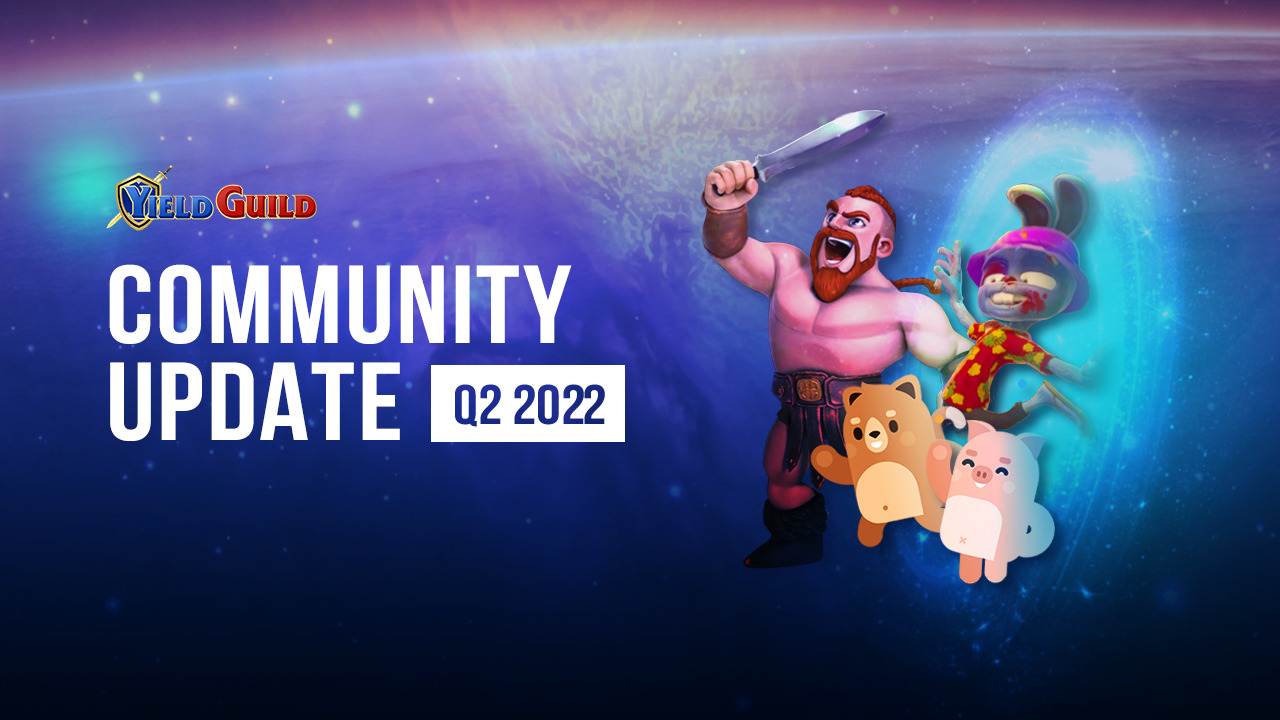 Yield Guild community Q2 Yield Guild community Q2
