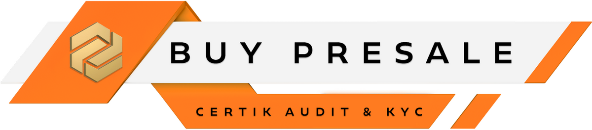 Buy presale Certik audit and KYC.